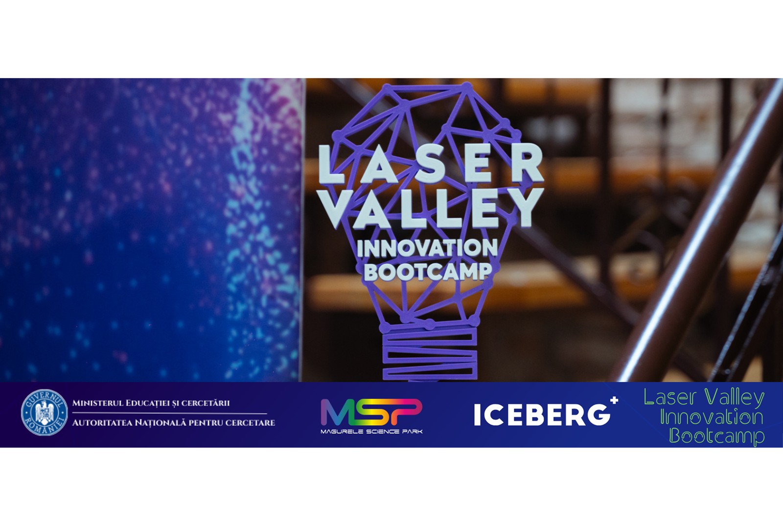 Laser Valley Innovation Bootcamp 2026: Eveniment de inovație și antreprenoriat la Măgurele